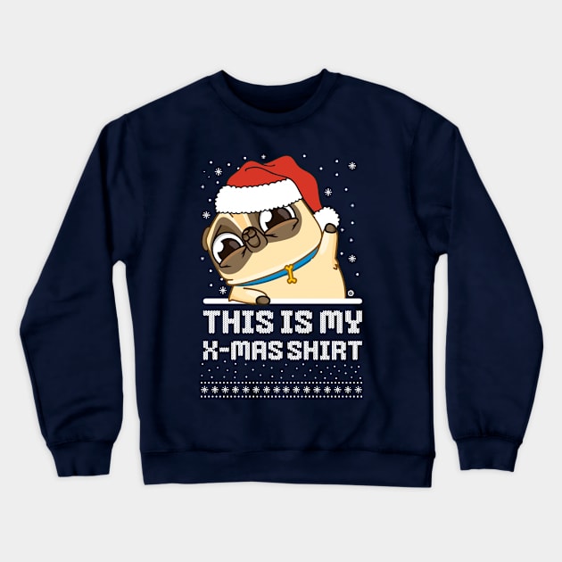 This is My X-mas Shirt Crewneck Sweatshirt by Yurko_shop